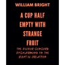 A Cup Half Empty with Strange Fruit: Volume One The Deeper Sensory Disharmony in the Light of Creation