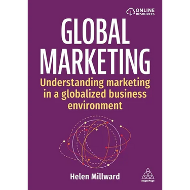 Global Marketing: Understanding Marketing in a Globalized Business Environment