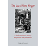 The Last Biwa Singer: A Blind Musician in History--Imagination and Performance