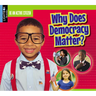 Why Does Democracy Matter?