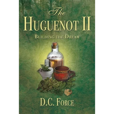 The Huguenot II: Building the Dream