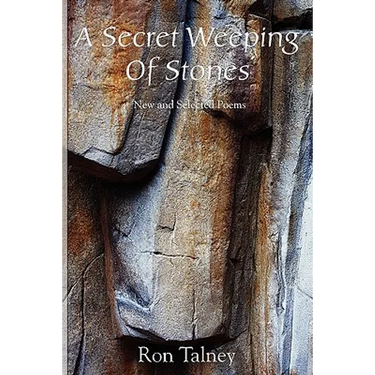 A Secret Weeping of Stones - New and Selected Poems