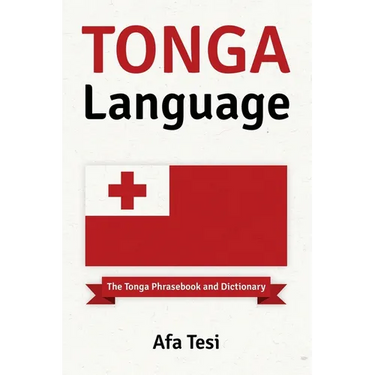 Tonga Language: The Tonga Phrasebook and Dictionary