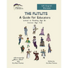 THE FLITLITS, A Guide for Educators, Linked to Reading Age 8+, Interest Age 7-11, U.K. English Version: Read, Laugh and Learn