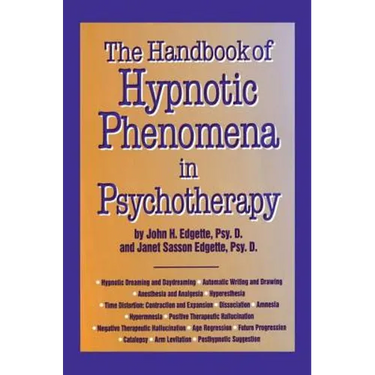 Handbook of Hypnotic Phenomena in Psychotherapy