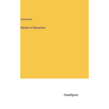 Names of Reporters