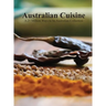 Australian Cuisine - A 25 Million Ways to be Australian Collection