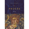 Phoebe: A Story