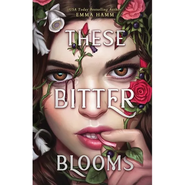 These Bitter Blooms