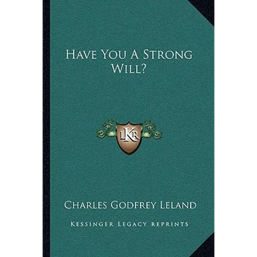 Have You A Strong Will?
