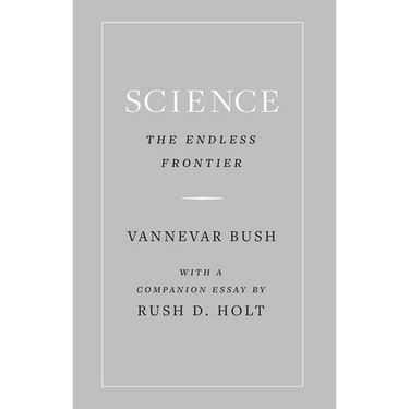 Science, the Endless Frontier