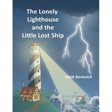 The Lonely Lighthouse and the Little Lost Ship