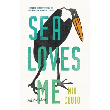 Sea Loves Me: Selected Stories