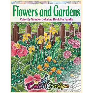 Flowers and Gardens Color By Number Coloring Book for Adults: Large Print Beautiful Countryside Blooms For Relaxation