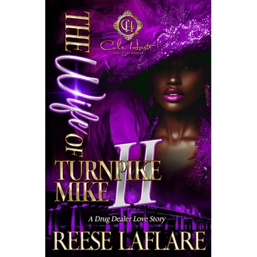 The Wife Of Turnpike Mike 2: A Drug Dealer Love Story: An African American Romance: The Finale