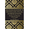 Bonhoeffer's Intellectual Formation