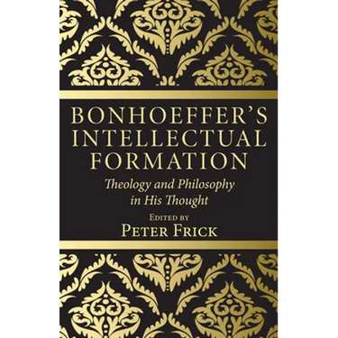 Bonhoeffer's Intellectual Formation