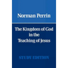 The Kingdom of God in the Teaching of Jesus