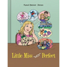 Little Miss "Not" Perfect