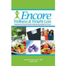 Encore Wellness & Weight Loss: A Balanced and Inspired Toolkit for Maintaining Weight Loss Success