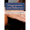 Fingerprints and Behavior: A Text on Fingerprints and Behavioral Corespondences