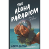 The Aloha Paradigm: Changing the Climate