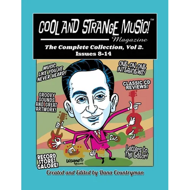 Cool and Strange Music! Magazine - The Complete Collection, Vol. 2 Issues 8-14