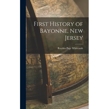 First History of Bayonne, New Jersey
