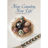 New Country, New Life: A Family Memoir