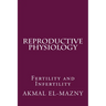 Reproductive Physiology: Fertility and Infertility