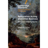 Restoration Acting and Other Business