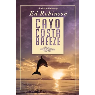 Cayo Costa Breeze: A Trawler Trash Novel