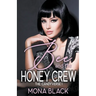 Bee and the Honey Crew