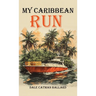 My Caribbean Run