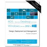 Remote Desktop Services Windows Server 2012 R2: Design, Deployment and Management