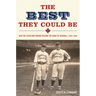 The Best They Could Be: How the Cleveland Indians Became the Kings of Baseball, 1916-1920
