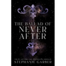 The Ballad of Never After