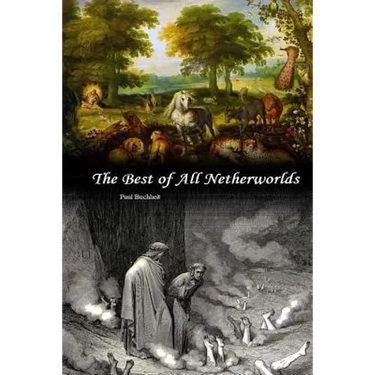 The Best of All Netherworlds
