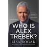 Who Is Alex Trebek?: A Biography