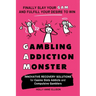 Gambling Addiction Monster