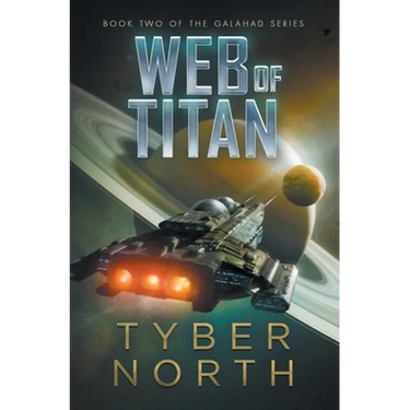 Web of Titan: Galahad Series Book Two