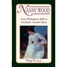 Nanny Wood: From Washington Belle to Portland's Grande Dame