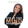 Gird Up Your Mind: Living with Mental Illness