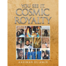 You See It, Cosmic Royalty