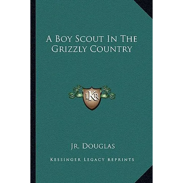A Boy Scout In The Grizzly Country