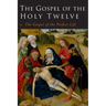 The Gospel of the Holy Twelve