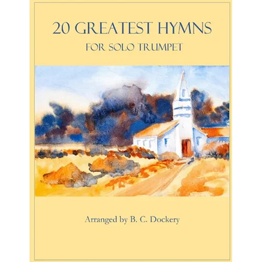 20 Greatest Hymns for Solo Trumpet