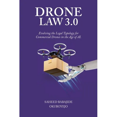 Drone Law 3.0: Evolving the Legal Typology for Commercial Drones in the Age of AI