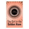 The Girl in the Golden Atom