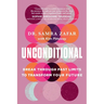 Unconditional: Break Through Past Limits to Transform Your Future